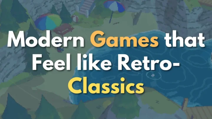 Modern games that feel like retro classics in 2026